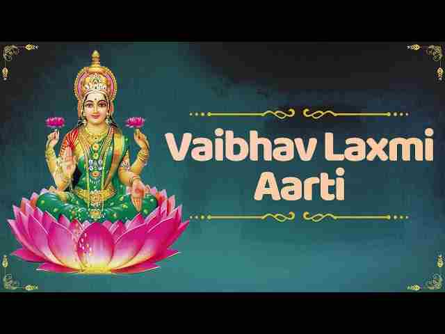 Vaibhav Laxmi Aarti Lyrics in Hindi / English – माँ वैभव लक्ष्मी जी की आरती Vaibhav Laxmi Aarti Lyrics in Hindi / English - माँ वैभव लक्ष्मी जी की आरती
