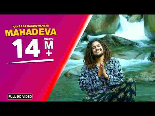Mahadeva Song Lyrics in Hindi / English – महादेवा (Hansraj Raghuwanshi) Mahadeva Song Lyrics in Hindi / English - महादेवा (Hansraj Raghuwanshi)